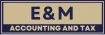 E & M Accounting and Tax